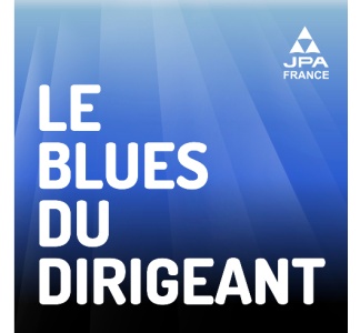 Illustration article : Le blues du dirigeant, nouveau podcast de JPA France